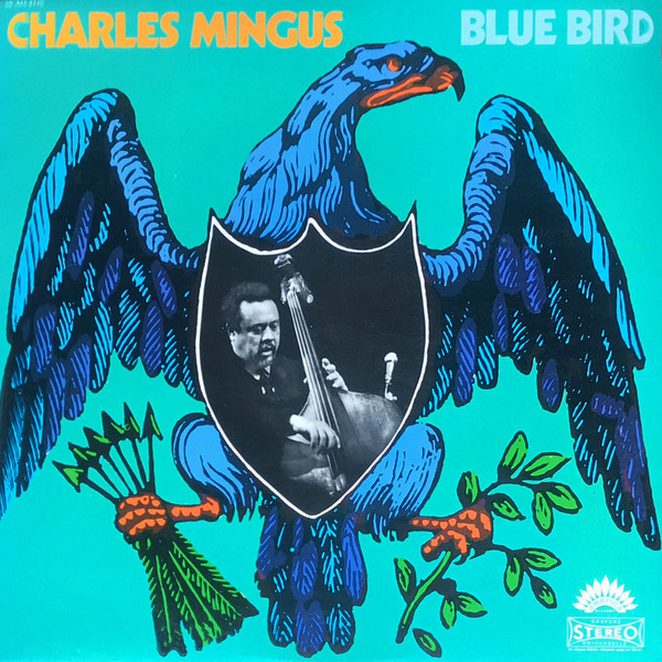 Charles Mingus - Blue Bird | America Records (30 AM 6110)