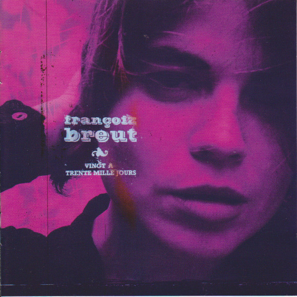 Françoiz Breut - Vingt À Trente Mille Jours | Bella Union (BELLACD25) - main Françoiz Breut - Vingt À Trente Mille Jours | Bella Union (BELLACD25) - main