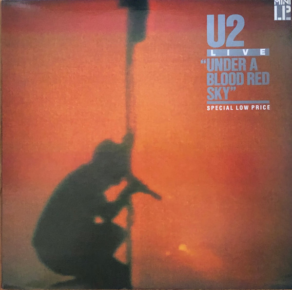 U2 - Live "Under A Blood Red Sky" | Island Records (ISM 127)
