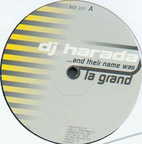 Harada - …And Their Name Was La Grand | Beta Beat Recordings (BEB 003)