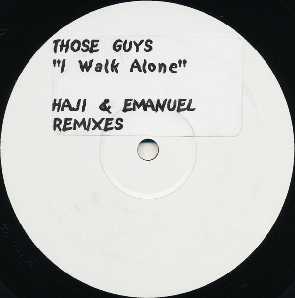 Those Guys - I Walk Alone (Haji & Emanuel Remixes) | Not On Label (TG 001) Those Guys - I Walk Alone (Haji & Emanuel Remixes) | Not On Label (TG 001)