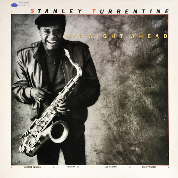 Stanley Turrentine - Straight Ahead | Blue Note (BT 85105)