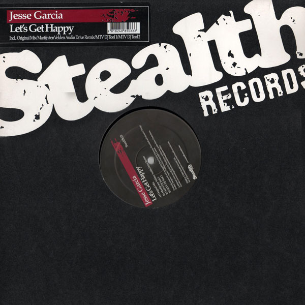 Jesse Garcia - Let's Get Happy | Stealth Records (Stealth28) Jesse Garcia - Let's Get Happy | Stealth Records (Stealth28)