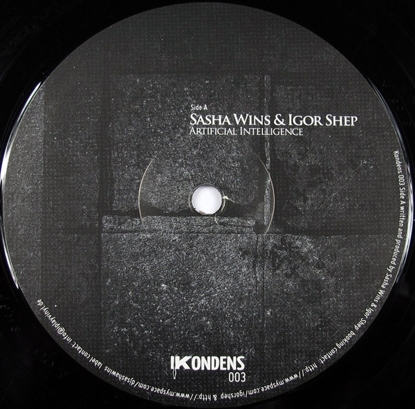 Sasha Wins & Igor Shep / Marc Vision & Franco Lemon - Artificial Intelligence / The Answer | Kondens (Kondens 003) - main