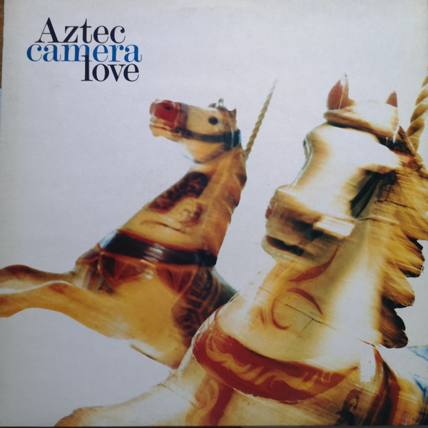 Aztec Camera - Love | WEA (WX 128)