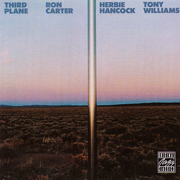 Ron Carter / Herbie Hancock / Anthony Williams - Third Plane | Original Jazz Classics (00025218675420)