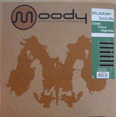 Rubber Souls - Clap Your Hands | Moody Recordings (MDR9634-1)