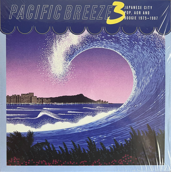 Various - Pacific Breeze 3: Japanese City Pop, AOR And Boogie 1975-1987 | Light In The Attic (LITA202)