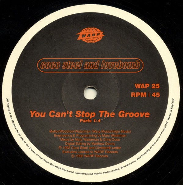 Coco Steel & Lovebomb - You Can't Stop The Groove (Parts 1-4) | Warp Records (WAP 25) - 3 Coco Steel & Lovebomb - You Can't Stop The Groove (Parts 1-4) | Warp Records (WAP 25) - 3