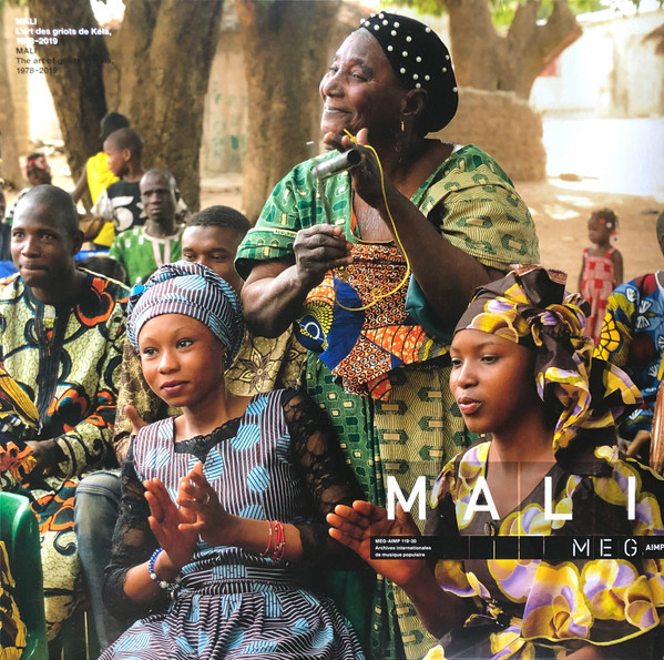 Various - Mali, The Art Of Griots Of Kela, 1978-2019 | Archives Internationales de Musique Populaire (MEG-AIMP 119-30)