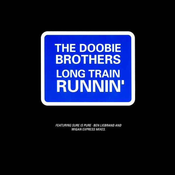 The Doobie Brothers - Long Train Runnin' | Warner Bros. Records (W 0217 (T))