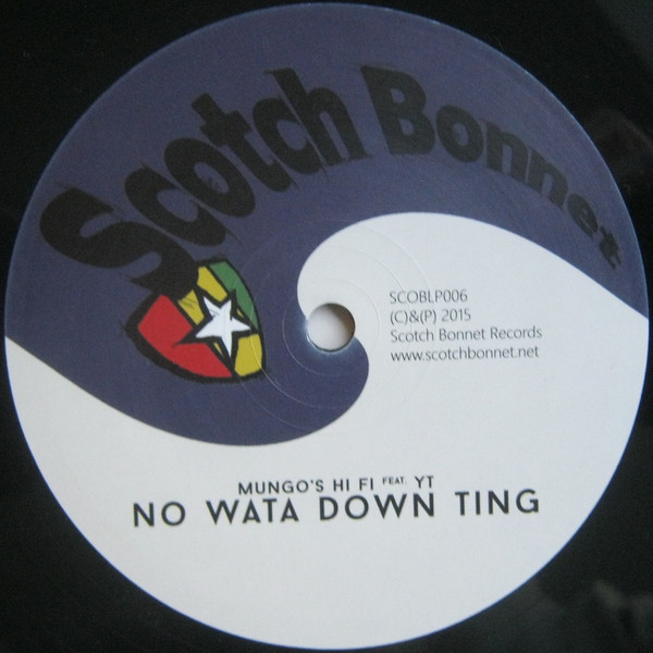 Mungo's Hi-Fi Feat. YT - No Wata Down Ting | Scotch Bonnet (SCOBLP006) - 4