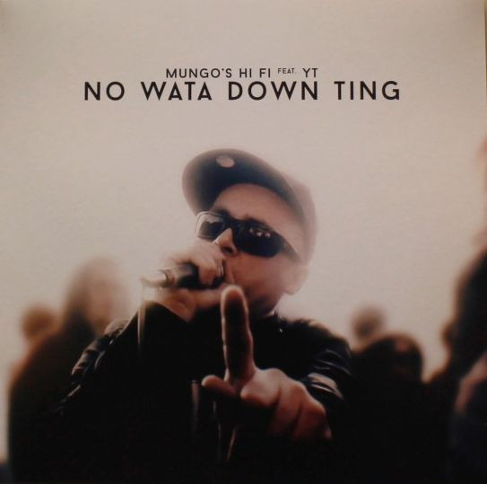 Mungo's Hi-Fi Feat. YT - No Wata Down Ting | Scotch Bonnet (SCOBLP006) Mungo's Hi-Fi Feat. YT - No Wata Down Ting | Scotch Bonnet (SCOBLP006)