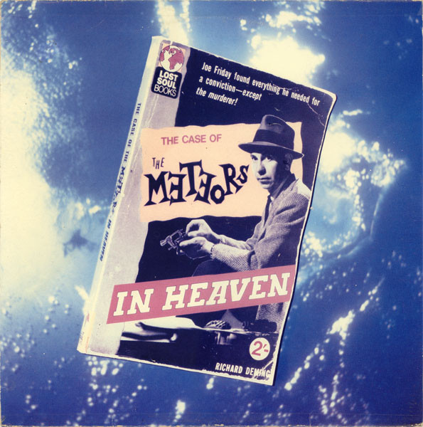 The Meteors - In Heaven | Lost Soul Records (6313 267)
