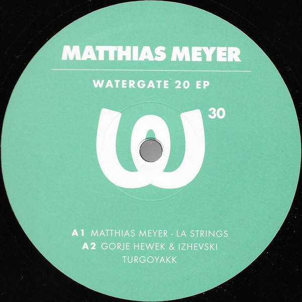 Matthias Meyer - Watergate 20 EP | Watergate Records (WGVINYL030) - 4 Matthias Meyer - Watergate 20 EP | Watergate Records (WGVINYL030) - 4