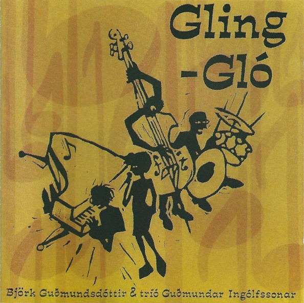 Björk Guðmundsdóttir & Tríó Guðmundar Ingólfssonar - Gling-Gló | One Little Indian (TPLP61CD) - main