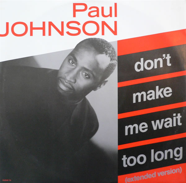 Paul Johnson - Don't Make Me Wait Too Long | CBS (PJOHN T9)