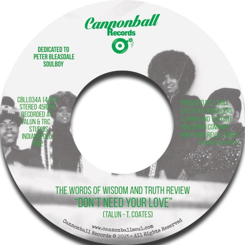 Words Of Wisdom And Truth Revue - Don't Need Your Love / What You Do To Me | Cannonball Records (CBLL034) - 2