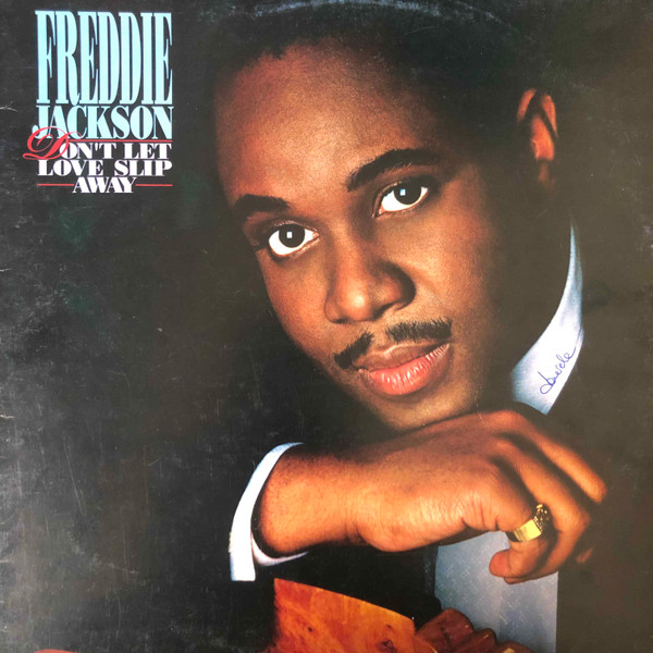 Freddie Jackson - Don't Let Love Slip Away | Capitol Records (64 7489871)