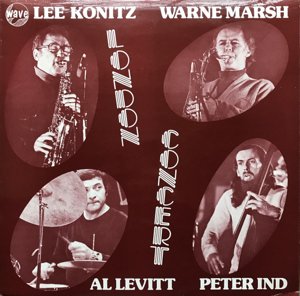 Lee Konitz • Warne Marsh • Al Levitt • Peter Ind - London Concert | Wave (LP 16) - main