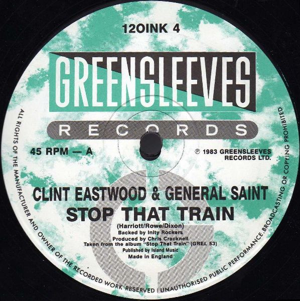 Clint Eastwood And General Saint - Stop That Train | Greensleeves Records (12 OINK 4) - 2 Clint Eastwood And General Saint - Stop That Train | Greensleeves Records (12 OINK 4) - 2
