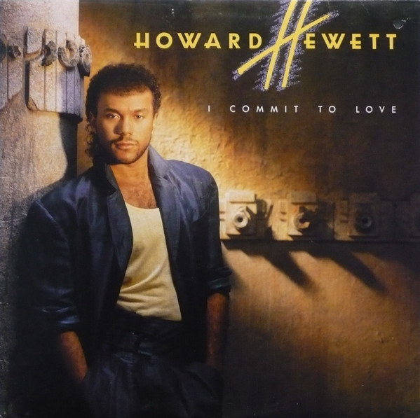 Howard Hewett - I Commit To Love | Elektra (96 04871)