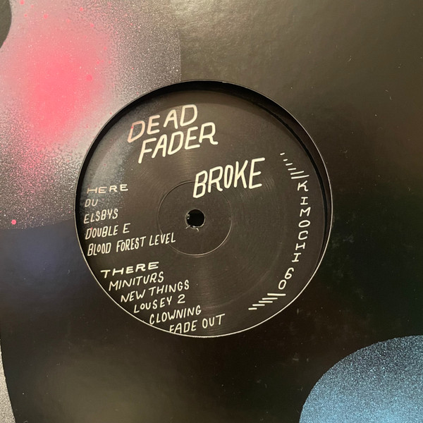 Dead Fader - Broke | Kimochi (KIMOCHI 60)