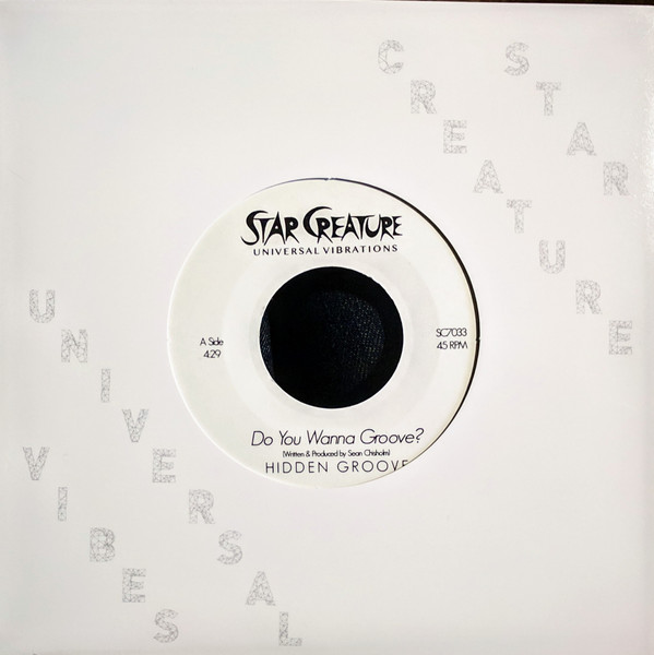 Hidden Groove - Do You Wanna Groove? / Funkin All The Time | Star Creature (SC7033) - 3 Hidden Groove - Do You Wanna Groove? / Funkin All The Time | Star Creature (SC7033) - 3