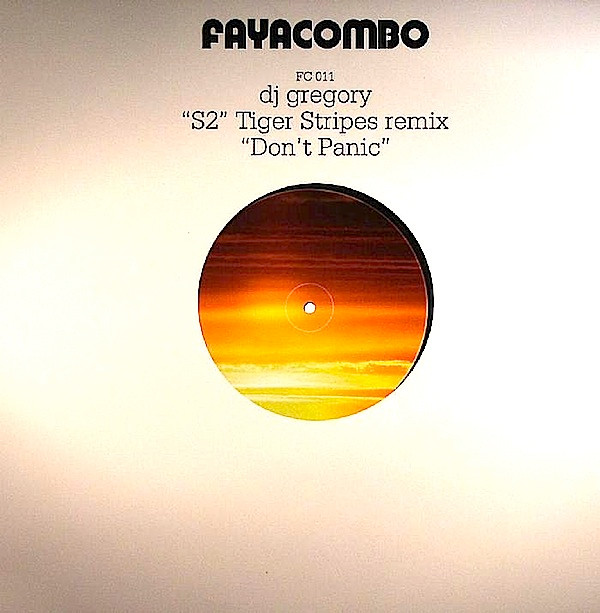 DJ Gregory - S2 (Tiger Stripes Remix) / Don't Panic | Faya Combo (FC 011)