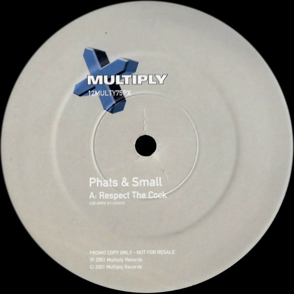 Phats & Small - Respect The Cock | Multiply Records (12MULTY75PX) - main