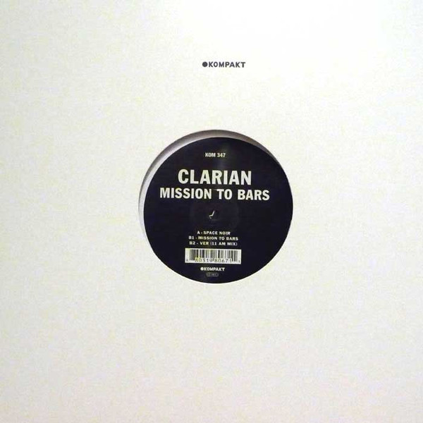 Clarian - Mission To Bars | Kompakt (KOM 347)