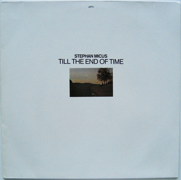 Stephan Micus - Till The End Of Time | Japo Records (JAPO 60026)