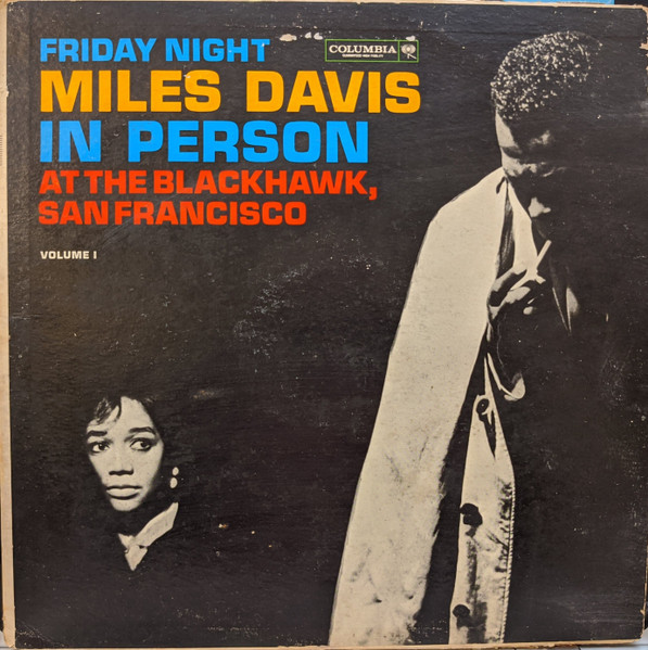 Miles Davis - In Person, Friday Night At The Blackhawk, San Francisco, Volume I | Columbia (CL-1669)