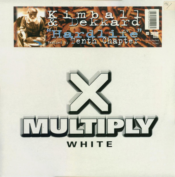 Kimball & Dekkard - Hardlife (Remixed By Tenth Chapter) | Multiply White (12 WHITE 002)
