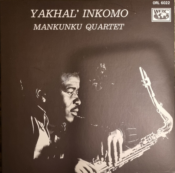 Mankunku Quartet - Yakhal' Inkomo | World Record Co. (ORL 6022)