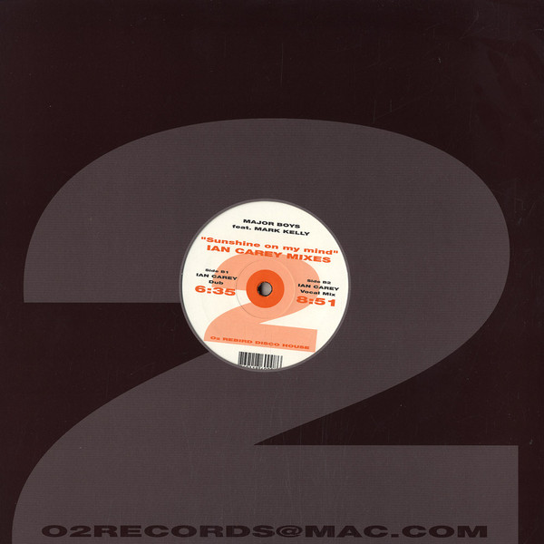 Major Boys Feat. Mark Kelly - Sunshine On My Mind (Ian Carey Mixes) | O2 (O2 TI 008)