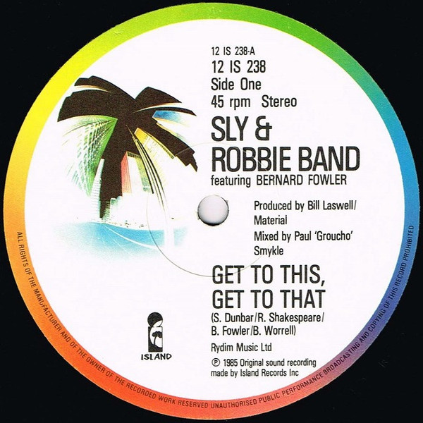 Sly & Robbie - Get To This, Get To That | Island Records (12 IS 238) - main