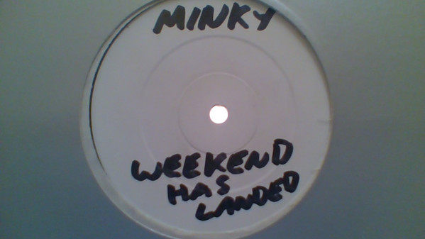 Minky - The Weekend Has Landed | Not On Label (MT002) - 3 Minky - The Weekend Has Landed | Not On Label (MT002) - 3