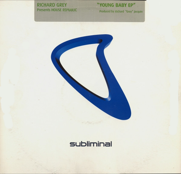 Richard Grey Presents House Republic - Young Baby EP | Subliminal (SUB 27) - main