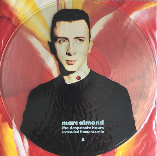 Marc Almond - The Desperate Hours - Extended Flamenco Mix | Parlophone (12RPD 6252) Marc Almond - The Desperate Hours - Extended Flamenco Mix | Parlophone (12RPD 6252)