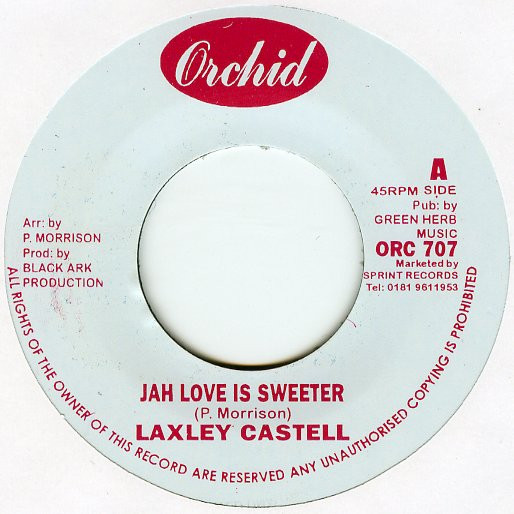 Lacksley Castell - Jah Love Is Sweeter | Orchid (ORC 707)