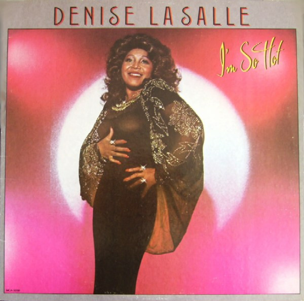 Denise LaSalle - I'm So Hot | MCA Records (MCA-3239)