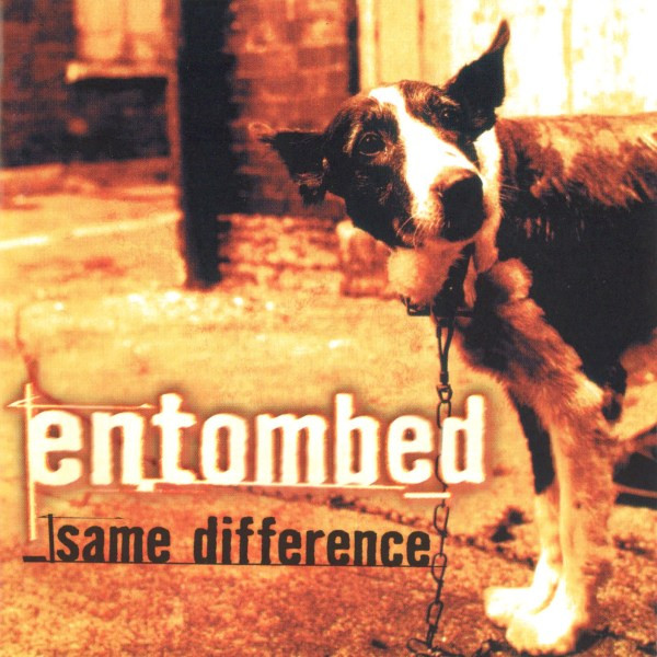 Entombed - Same Difference | Music For Nations (CDMFN 244)
