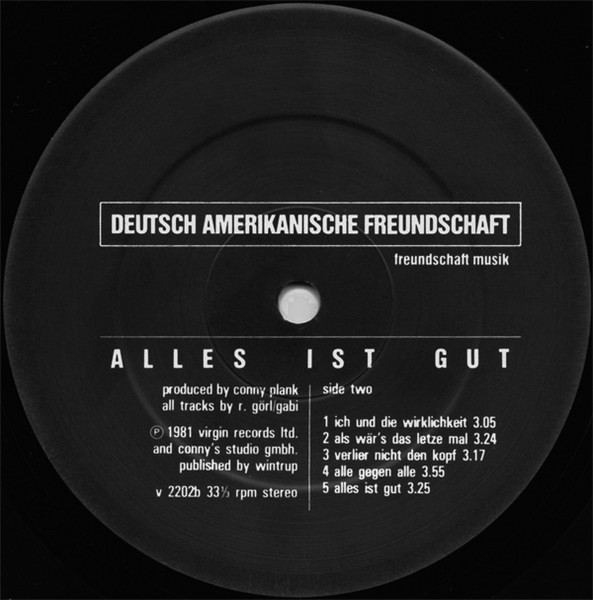 Deutsch Amerikanische Freundschaft - Alles Ist Gut | Virgin (V2202) - 4