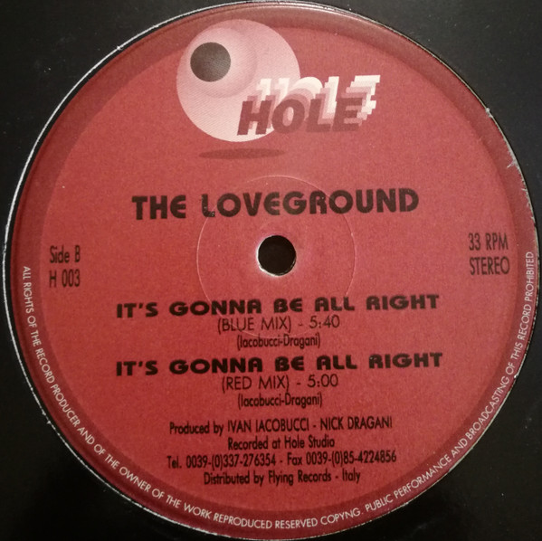 Ivan Iacobucci , Nick Dragani Presents The Loveground - It's Gonna Be All Right | Hole (H 003) - 3