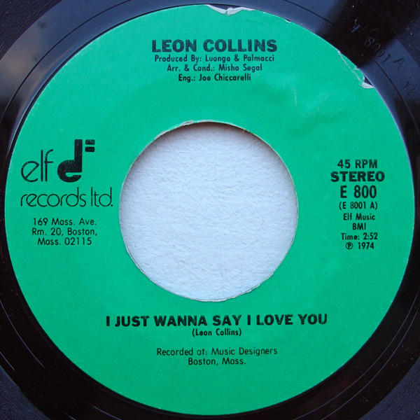 Leon Collins - I Just Wanna Say I Love You | Elf Records Ltd. (E 800) - main Leon Collins - I Just Wanna Say I Love You | Elf Records Ltd. (E 800) - main