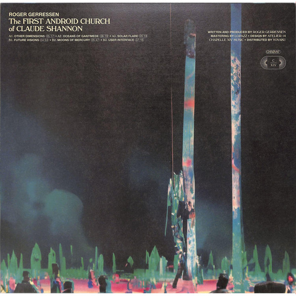 Roger Gerressen - The First Android Church Of Claude Shannon | Chapelle XIV Music (CHXIV07) - 2 Roger Gerressen - The First Android Church Of Claude Shannon | Chapelle XIV Music (CHXIV07) - 2
