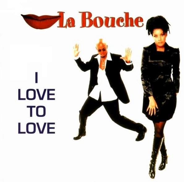 La Bouche - I Love To Love / Forget Me Nots | MCI (74321 33523 1) - 2