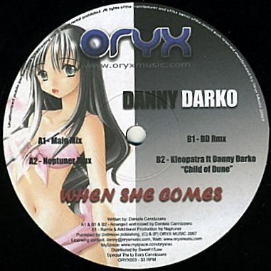 Danny Darko - When She Comes | Oryx Music (ORYX003)