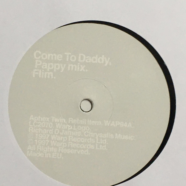 Aphex Twin - Come To Daddy | Warp Records (WAP94) - 2